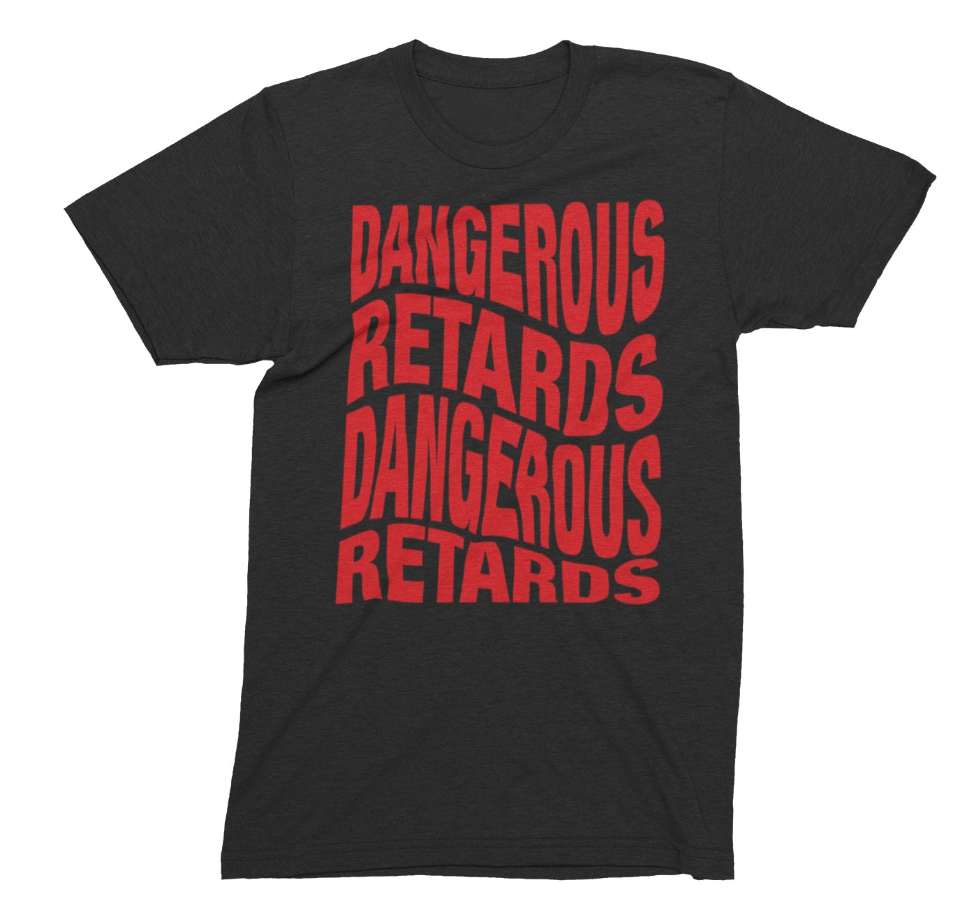 Dangerous Retards T-Shirt