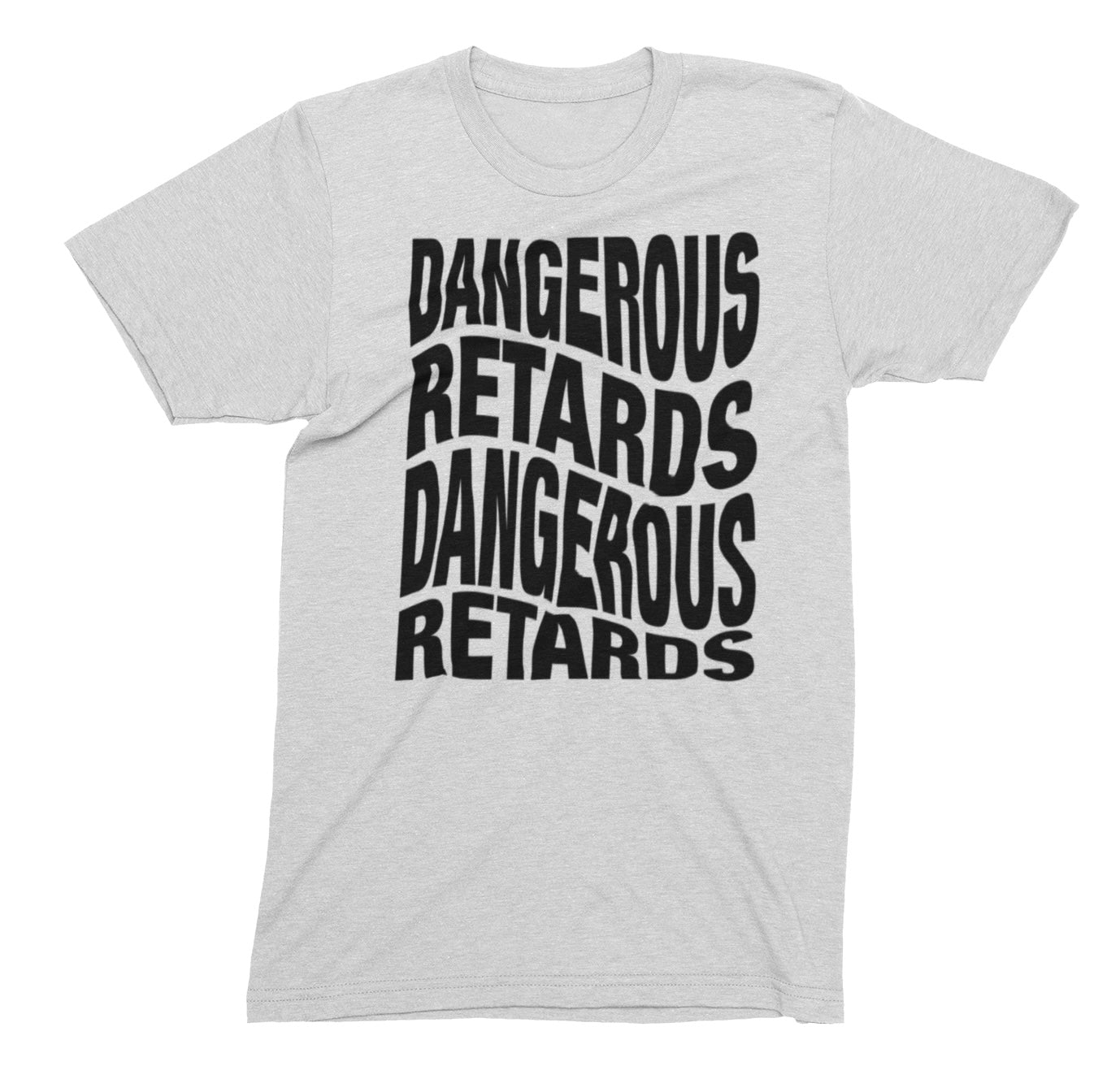 Dangerous Retards T-Shirt - 0