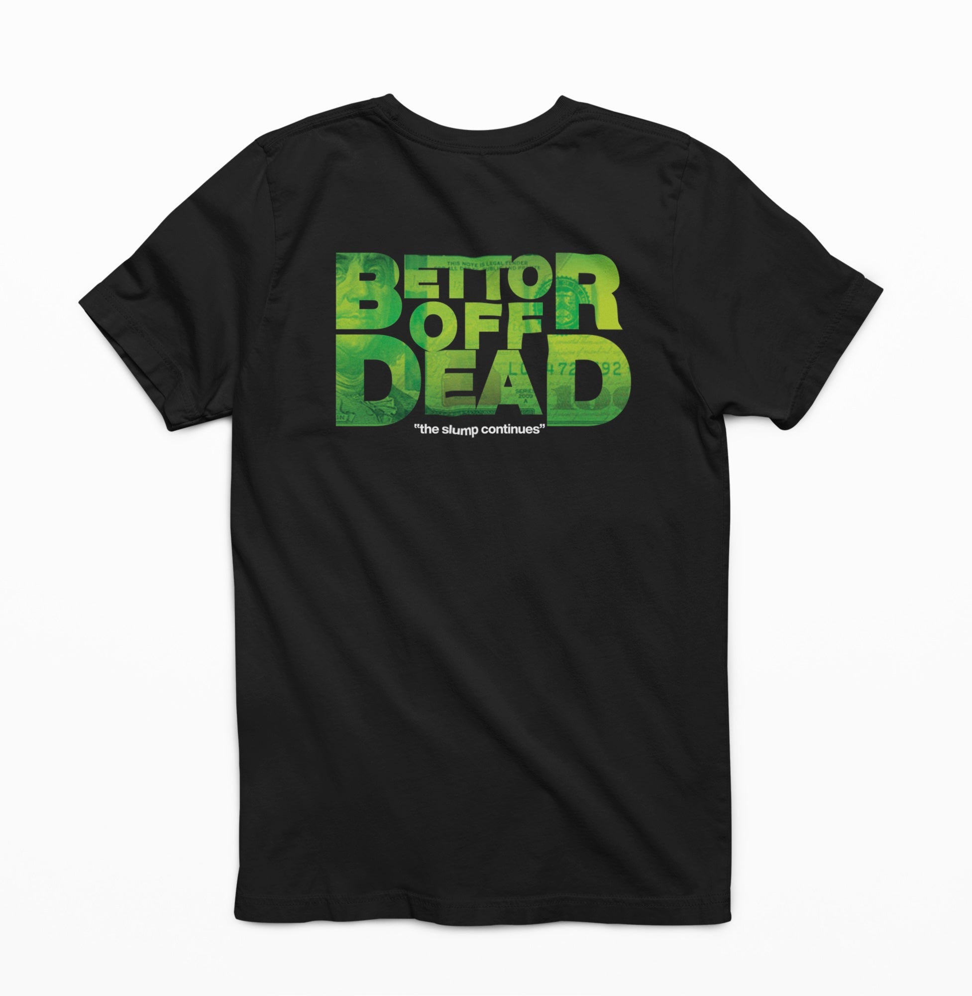 Bettor Off Dead T-Shirt